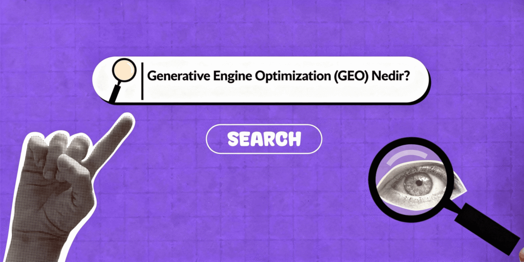 Generative Engine Optimization (GEO) Nedir?